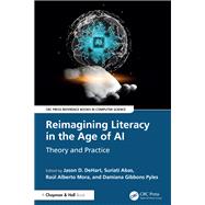 Reimagining Literacy in the Age of AI: Theory and Practice by DeHart, Jason D., 9781032839769