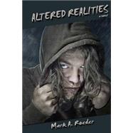 Altered Realities by Roeder, Mark A., 9781505399769