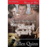 Our Silent Spirit by Quinn, Ellen, 9781622429769