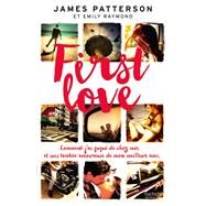 First Love by James Patterson; Emily Raymond, 9782012319769