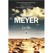 Le Fils by Philipp Meyer, 9782226259769