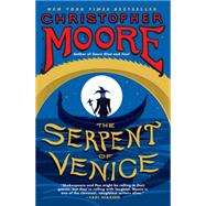 The Serpent of Venice by Moore, Christopher, 9780061779770