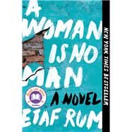 A Woman Is No Man by Rum, Etaf, 9780062699770