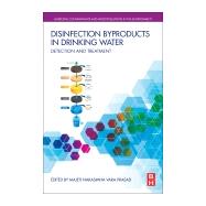 Disinfection By-products in Drinking Water by Prasad, M. N. V., 9780081029770