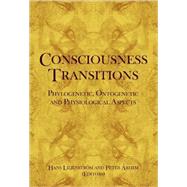 Consciousness Transitions by Liljenstrm; rhem, 9780444529770