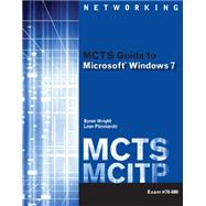 MCTS Guide to Microsoft Windows 7 (Exam # 70-680) by Wright, Byron; Plesniarski, Leon, 9781111309770
