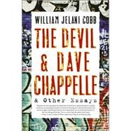 The Devil and Dave Chappelle And Other Essays by Cobb, William Jelani, 9781560259770