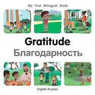 My First Bilingual BookGratitude (EnglishRussian) by Billings, Patricia, 9781785089770