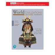 World Civilizations: The Global Experience, Combined Volume [Rental Edition] by Stearns, Peter N., 9780135709771