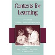 Contexts for Learning Sociocultural Dynamics in Children's Development by Forman, Ellice A.; Minick, Norris; Stone, C. Addison, 9780195109771