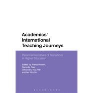 Academics' International Teaching Journeys by Hosein, Anesa; Rao, Namrata; Yeh, Chloe Shu-hua; Kinchin, Ian M., 9781474289771