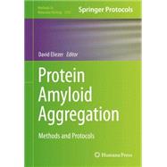 Protein Amyloid Aggregation by Eliezer, David, 9781493929771