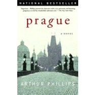 Prague A Novel by PHILLIPS, ARTHUR, 9780375759772