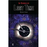 In Search of Lost Time by York, D, 9781138429772