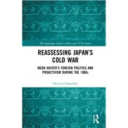 Reassessing Japans Cold War by Frattolillo, Oliviero, 9781138599772