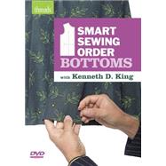 Smart Sewing Order - Bottoms by King, Kenneth D., 9781627109772