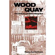 Wood Quay by Heffernan, Thomas F., 9780292729773
