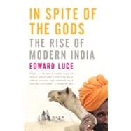 In Spite of the Gods by LUCE, EDWARD, 9781400079773