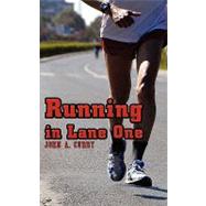 Running in Lane One by Curry, John A., 9781438939773