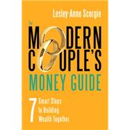 The Modern Couple's Money Guide by Scorgie, Lesley-anne, 9781459729773