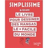 Simplissime - Dessiner les mangas by Lise Herzog, 9782017089773