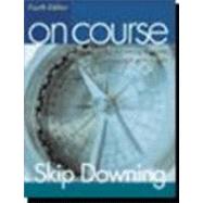 On Course Strategies for Creating Success in College and in Life by Downing, Skip, 9780618379774