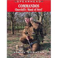 Commandos: Churchill's 'Hand of Steel' by Dunstan, Simon, 9780711029774