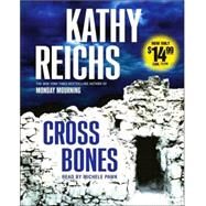 Cross Bones A Novel by Reichs, Kathy; Pawk, Michele, 9780743569774