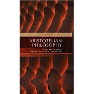 Aristotelian Philosophy Ethics and Politics from Aristotle to MacIntyre by Knight, Kelvin, 9780745619774