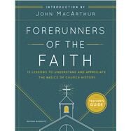 Forerunners of the Faith by Busenitz, Nathan; MacArthur, John F., 9780802419774