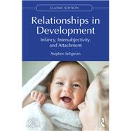 Relationships in Development by Stephen Seligman, 9781040539774