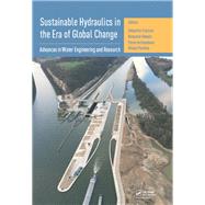 Sustainable Hydraulics in the Era of Global Change: Proceedings of the 4th IAHR Europe Congress (Liege, Belgium, 27-29 July 2016) by Erpicum; STbastien, 9781138029774