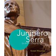 Junipero Serra by Walters, Kerry, 9781616369774