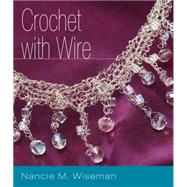 Crochet With Wire by Unknown, 9781931499774