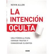 La intencin oculta by Allen, Kevin, 9786074009774