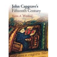 John Capgrave's Fifteenth Century by Winstead, Karen A., 9780812239775