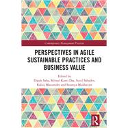 Perspectives in Agile Sustainable Practices and Business Value by Dipak Saha, 9781041209775