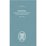 Renold Chains: A History of the Company and the Rise of the Precision Chain Industry 1879-1955 by Tripp,Basil, 9781138879775