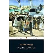 Daisy Miller and Other Tales by James, Henry; Fender, Stephen, 9780141389776