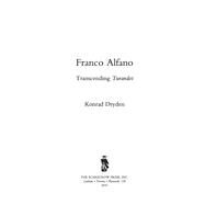 Franco Alfano Transcending Turandot by Dryden, Konrad; Olivero, Magda, 9780810869776