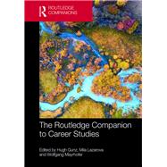 The Routledge Companion to Career Studies by Gunz, Hugh; Lazarova, Mila; Mayrhofer, Wolfgang, 9781138939776
