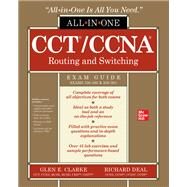 CCT/CCNA Routing and Switching All-in-One Exam Guide (Exams 100-490 & 200-301) by Clarke, Glen; Deal, Richard, 9781260469776