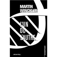 L'un ou l'autre - Trilogie Twain, t2 by Martin Winckler, 9782702139776