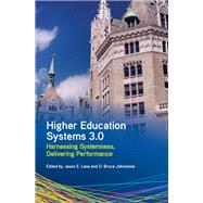 Higher Education Systems 3.0 by Lane, Jason E.; Johnstone, D. Bruce, 9781438449777