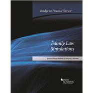 Bridge to Practice: Family Law Simulations by Weaver, Jessica Dixon; Abrams, Jamie R., 9781683289777