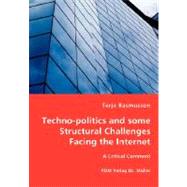 Techno-politics and some Structural Challenges Facing the Internet by Rasmussen, Terje, 9783836469777