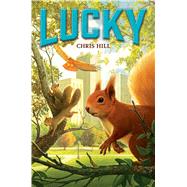 Lucky by Hill, Chris, 9780545839778