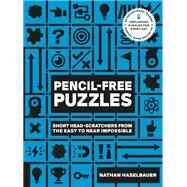 60-Second Brain Teasers Pencil-Free Puzzles Short Head-Scratchers from the Easy to Near Impossible by Haselbauer, Nathan, 9781592339778
