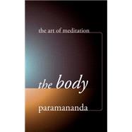 The Body by Paramananda, 9781899579778