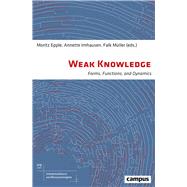 Weak Knowledge by Epple, Moritz; Imhausen, Annette; Mller, Falk; Epple; Imhausen, Annette, 9783593509778